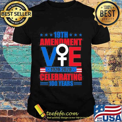 19th amendment vote 1920 2020 celebrating 100 years america stars shirt