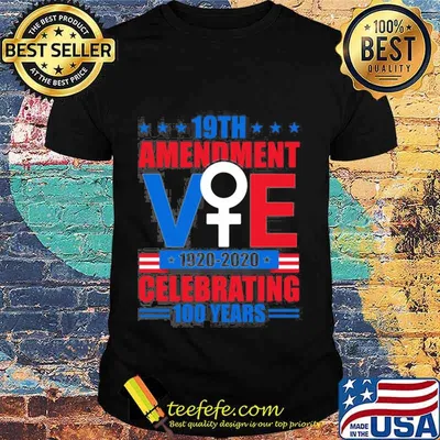 19th amendment vote 1920 2020 celebrating 100 years stars shirt