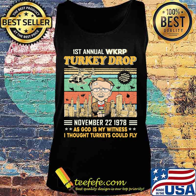 1st annual wkrp turkey drop november 22 1978 as god is my witness i thought turkeys could fly vintage retro black s Tank top 1st annual wkrp turkey drop november 22 1978 as god is my witness i thought turkeys could fly vintage retro black s Tank top