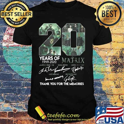 20 years of 1999 2020 matrix thank you for the memories signatures shirt