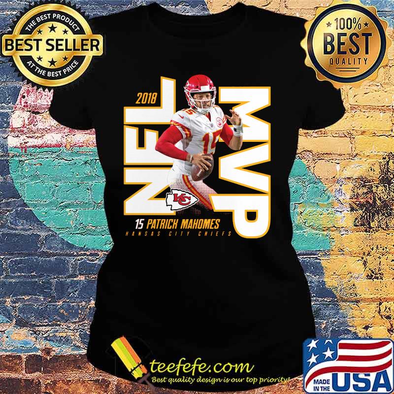 2018 nfl mvp 15 patrick mahomes kansas city chiefs s Ladies tee 2018 nfl mvp 15 patrick mahomes kansas city chiefs s Ladies tee