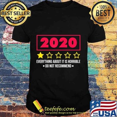 2020 Do Not Recommend Bad 1 Star, Funny Horrible Year Saying T-Shirt