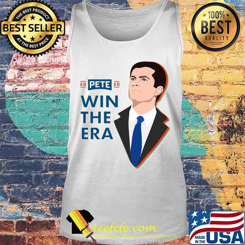2020 pete win the era s Tank top 2020 pete win the era s Tank top