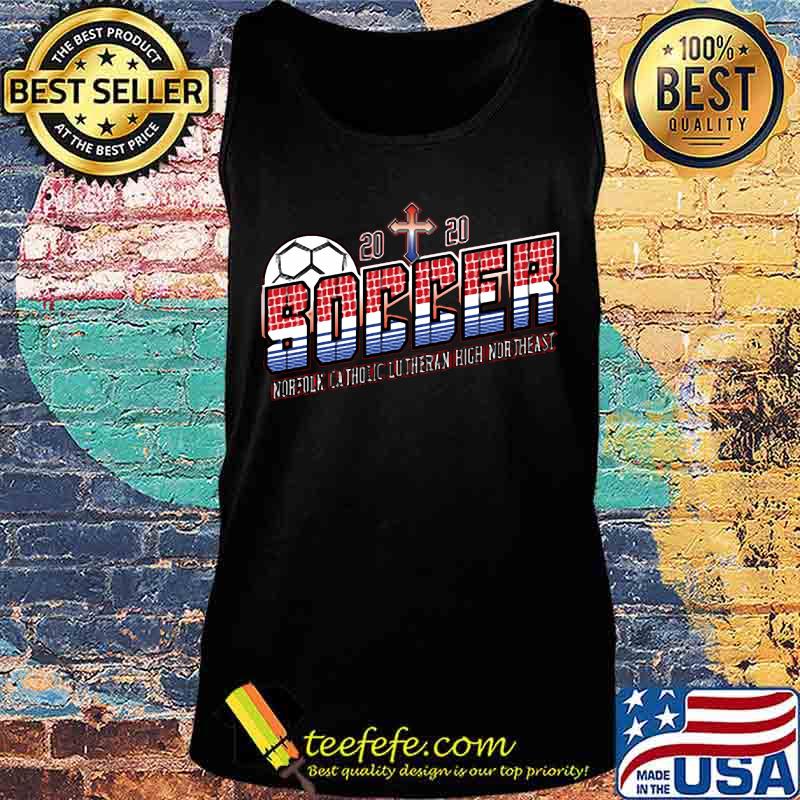 2020 soccer north catholic lutheran high northeast s Tank top 2020 soccer north catholic lutheran high northeast s Tank top