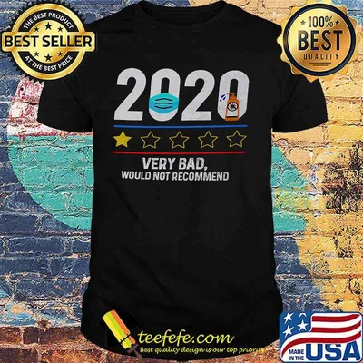 2020 very bad would not recommend mask and washing hand shirt