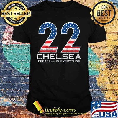 22 chelsea football is everything american flag shirt