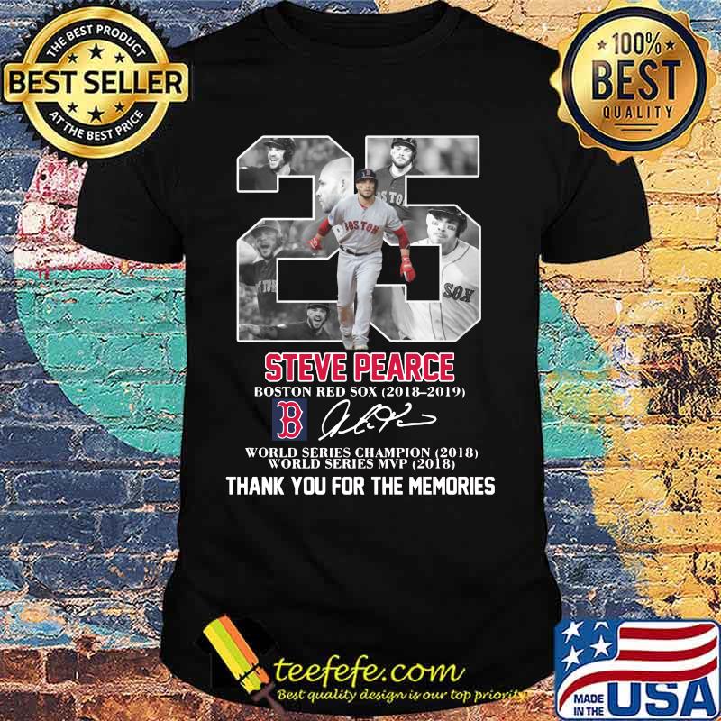 25 steve pearce boston red sox 2018 2019 world series champion world series mvp thank you for the memories signatures shirt
