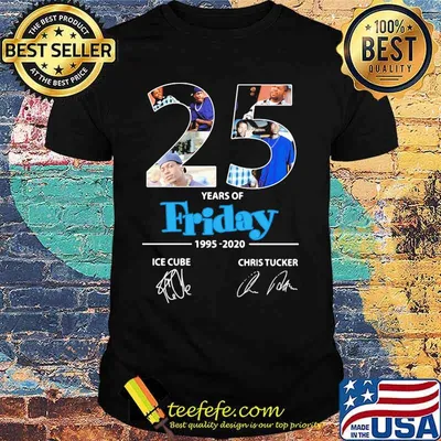 25 years of friday 1995 2020 signatures shirt