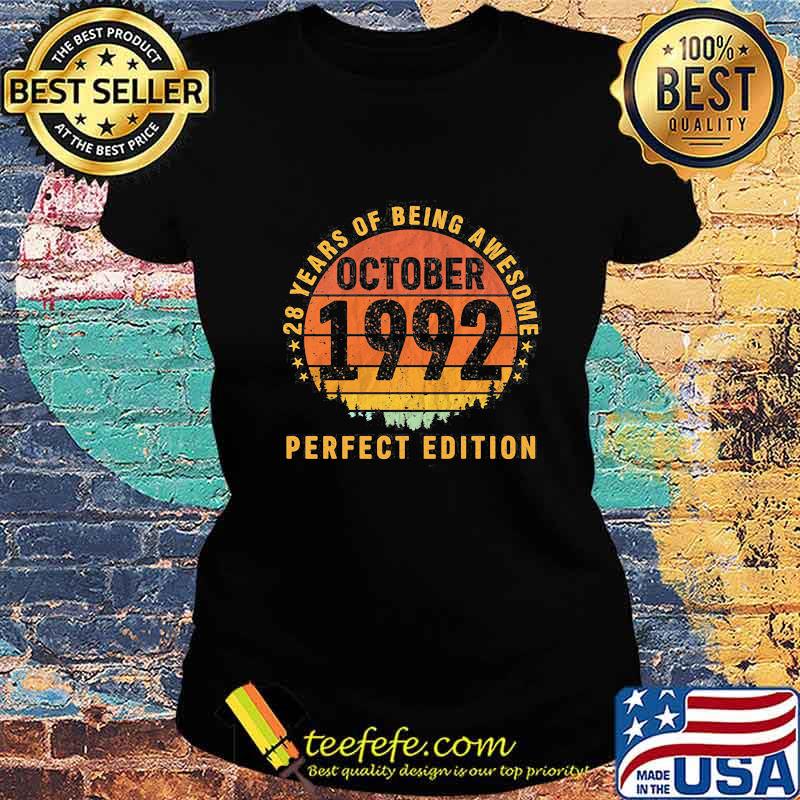28 years of being awesome october 1992 perfect edition vintage retro s Ladies tee 28 years of being awesome october 1992 perfect edition vintage retro s Ladies tee