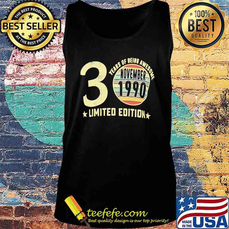 30 years of being awesome november 1990 limited edition vintage retro s Tank top 30 years of being awesome november 1990 limited edition vintage retro s Tank top