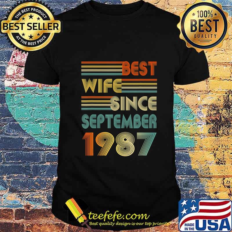 33rd Wedding Anniversary Gift Best Wife Since September 1987 T-Shirt