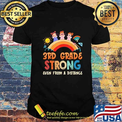 3Rd grade strong even from a distance shirt