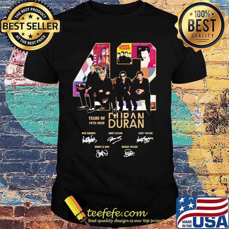 42 years of 1978 2020 duran signatures shirt