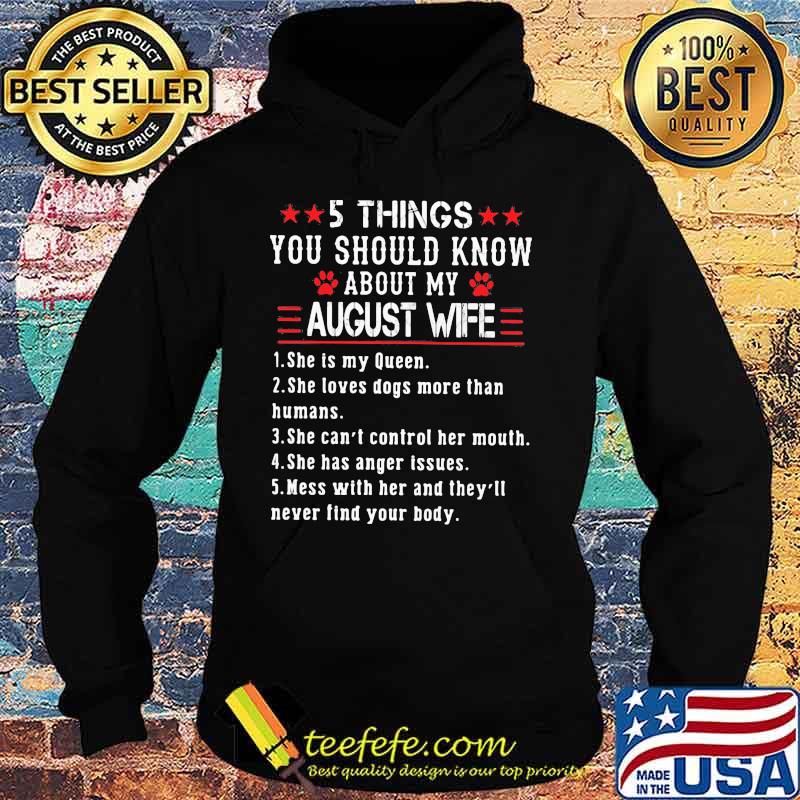 5 Things you should know about my august wife s Hoodie 5 Things you should know about my august wife s Hoodie