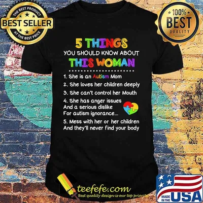 5 things you should know about this woman Autism shirt