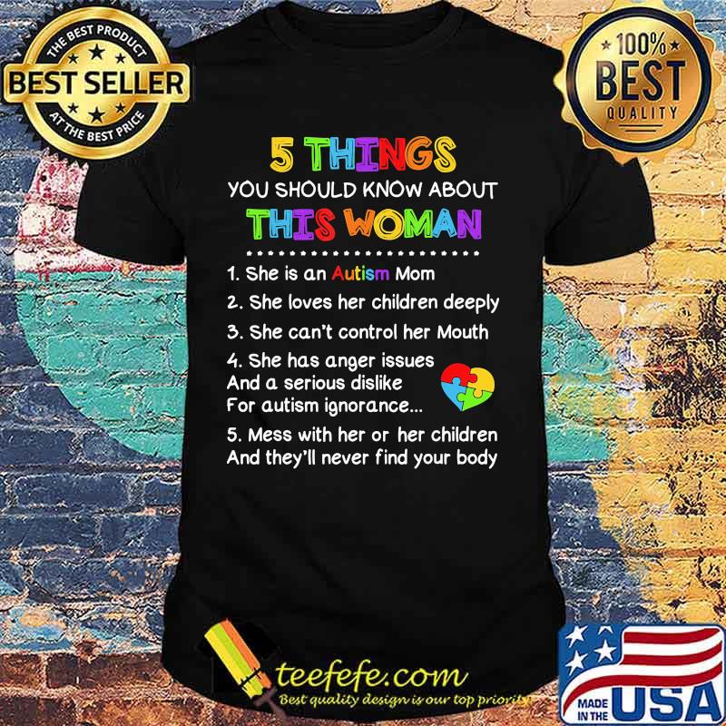 5 things you should know about this woman Autism shirt