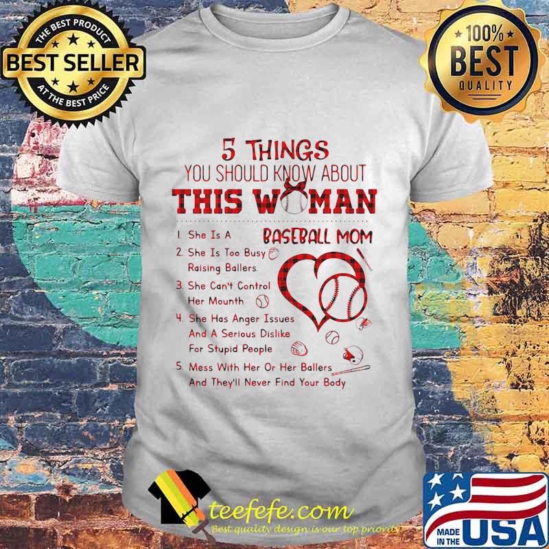 5 things you should know about this woman baseball mom heart shirt