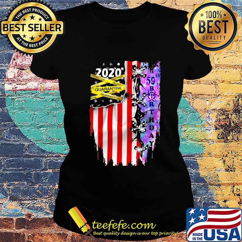 59 Birthday 2020 Quarantine American Flag s Ladies tee 59 Birthday 2020 Quarantine American Flag s Ladies tee