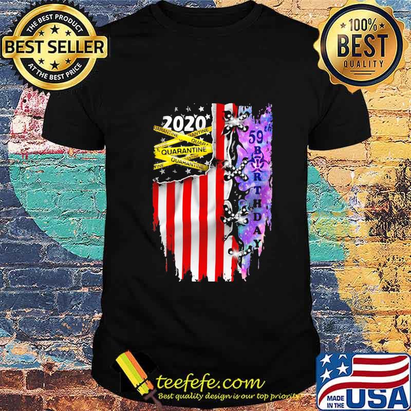 59 Birthday 2020 Quarantine American Flag shirt 59 Birthday 2020 Quarantine American Flag shirt