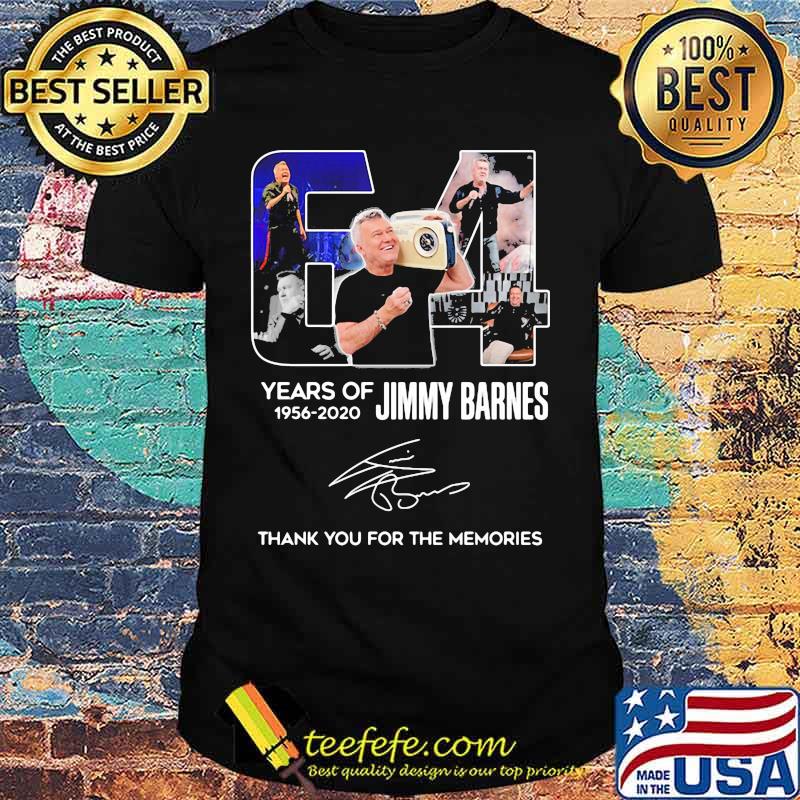 64 years of 1956 2020 jimmy barnes thank you for the memories signatures shirt 64 years of 1956 2020 jimmy barnes thank you for the memories signatures shirt