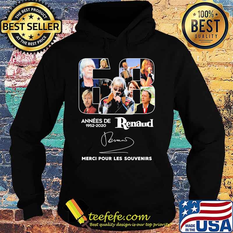 68 annees de 1952 2020 renaud merci pour les souvenirs signature s Hoodie 68 annees de 1952 2020 renaud merci pour les souvenirs signature s Hoodie