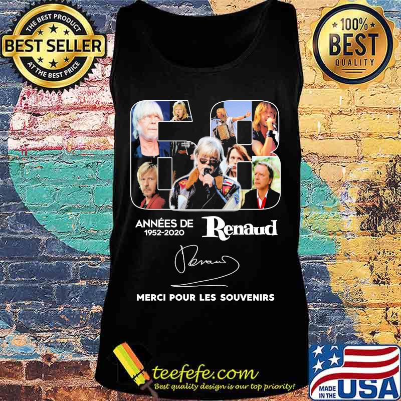 68 annees de 1952 2020 renaud merci pour les souvenirs signature s Tank top 68 annees de 1952 2020 renaud merci pour les souvenirs signature s Tank top