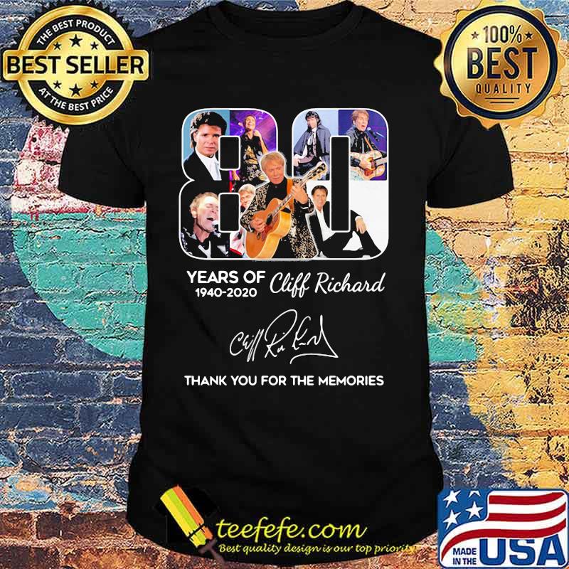 80 years of 1940 2020 cliff richard thank you for the memories signatures shirt