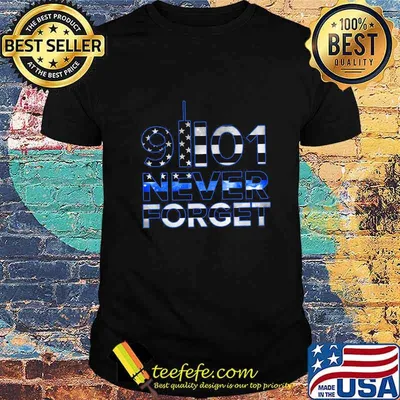 9ll01 never forget american flag independence day shirt
