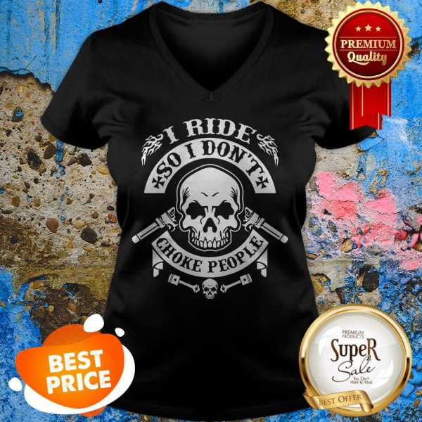 Baby-Skull-I-Ride-So-I-Dont-Choke-People-v-neck-600x600-1.jpg
