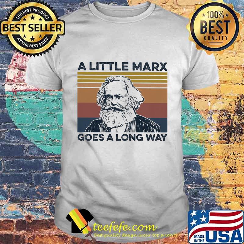 A little marx goes a long way vintage retro shirt A little marx goes a long way vintage retro shirt