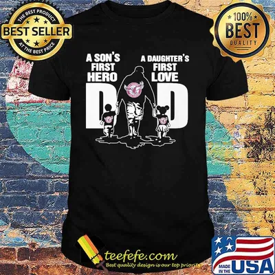 A son's first hero a daughter's first love dad silvertails happy father's day shirt