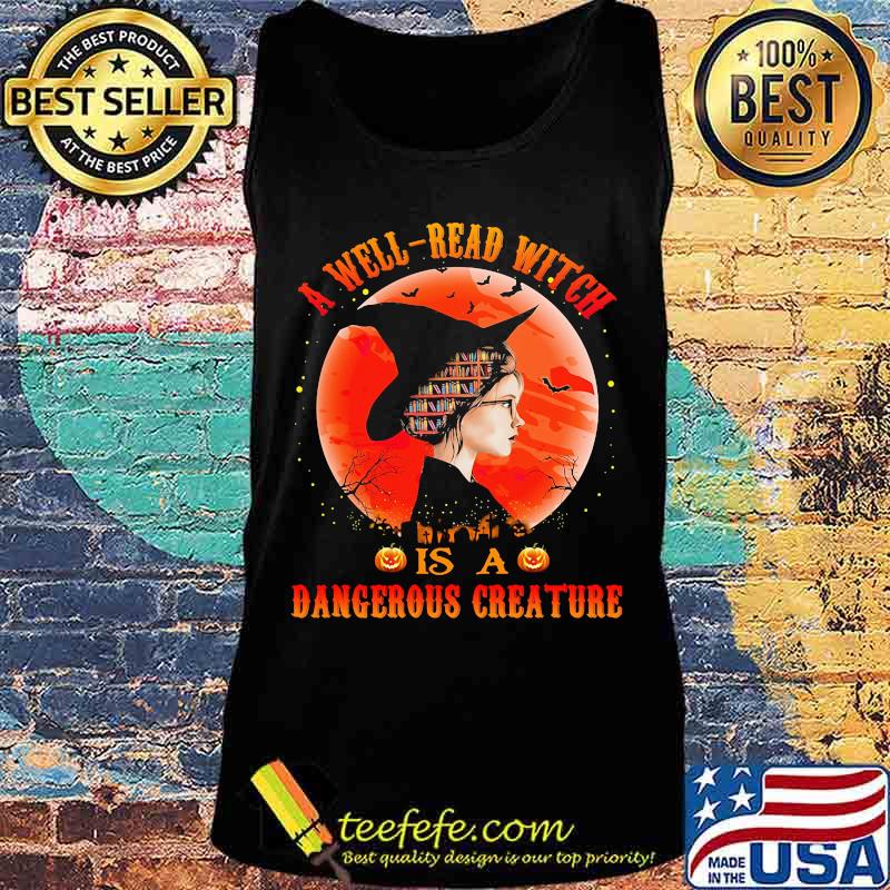 A well read witch is a dangerous creature sunset s Tank top A well read witch is a dangerous creature sunset s Tank top