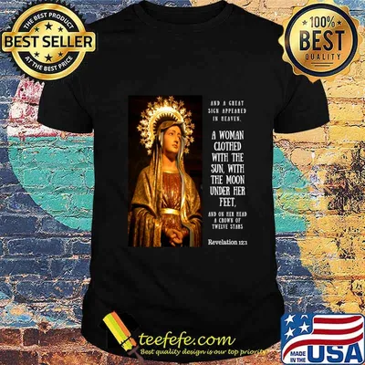 A Woman, Clothed with the Sun Shirt
