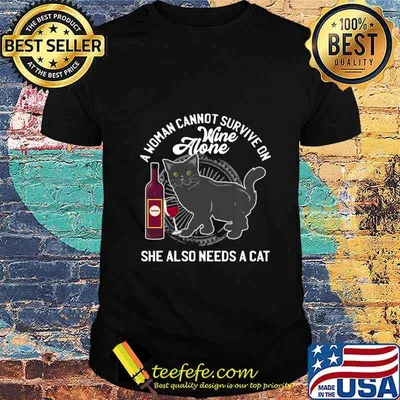 A Woman Needs Wine And A Cat Gift Design Idea shirt