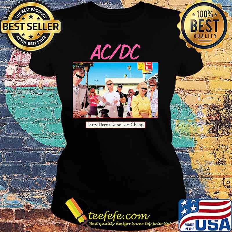 Acdc band dirty deeds done dirt cheap s Ladies tee Acdc band dirty deeds done dirt cheap s Ladies tee