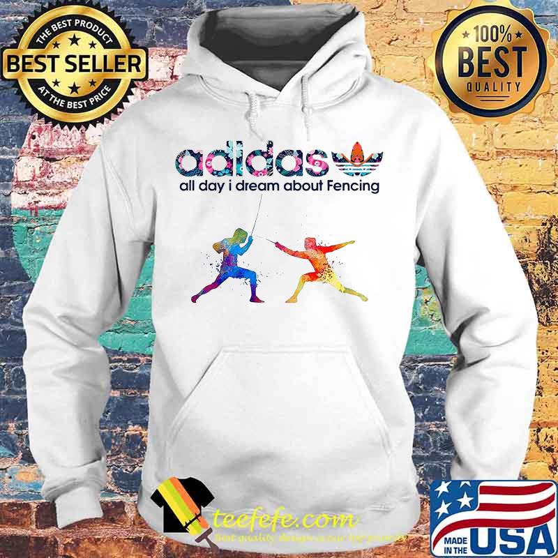 Adidas all day i dream about fencing flowers s Hoodie Adidas all day i dream about fencing flowers s Hoodie