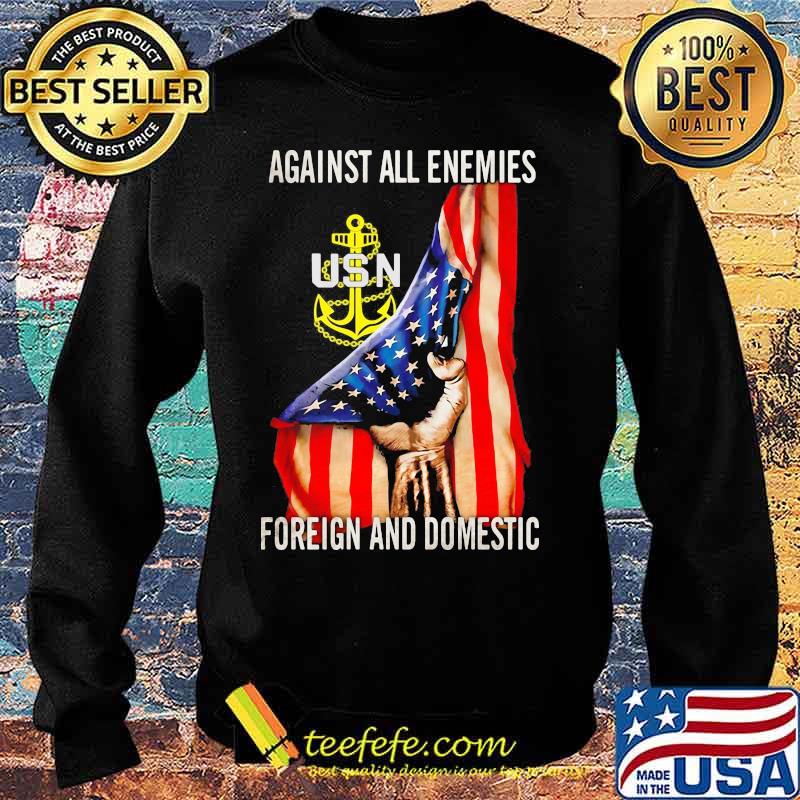 Against all enemies foreign and domestic american flag independence day s Sweater Against all enemies foreign and domestic american flag independence day s Sweater