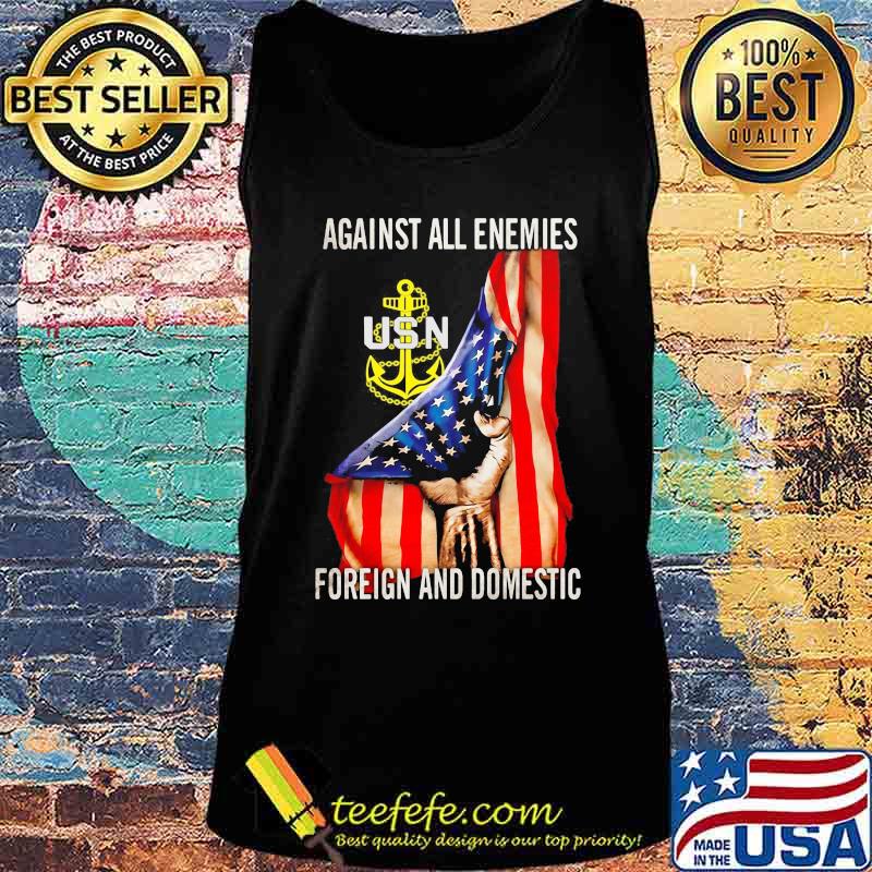 Against all enemies foreign and domestic american flag independence day s Tank top Against all enemies foreign and domestic american flag independence day s Tank top