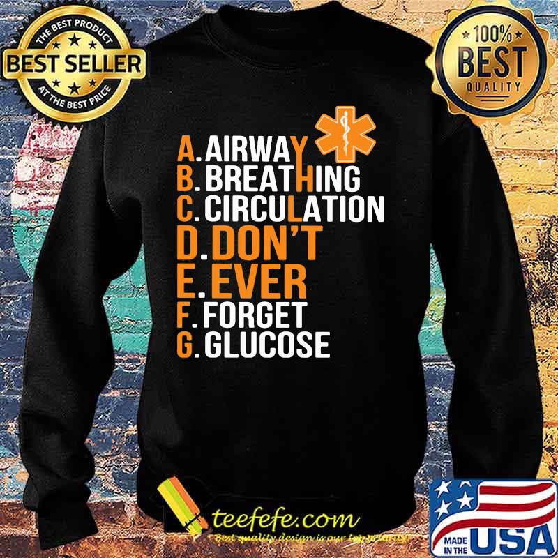 Airway Breathing Circulation Don't Ever Forget Glucose s Sweater Airway Breathing Circulation Don't Ever Forget Glucose s Sweater