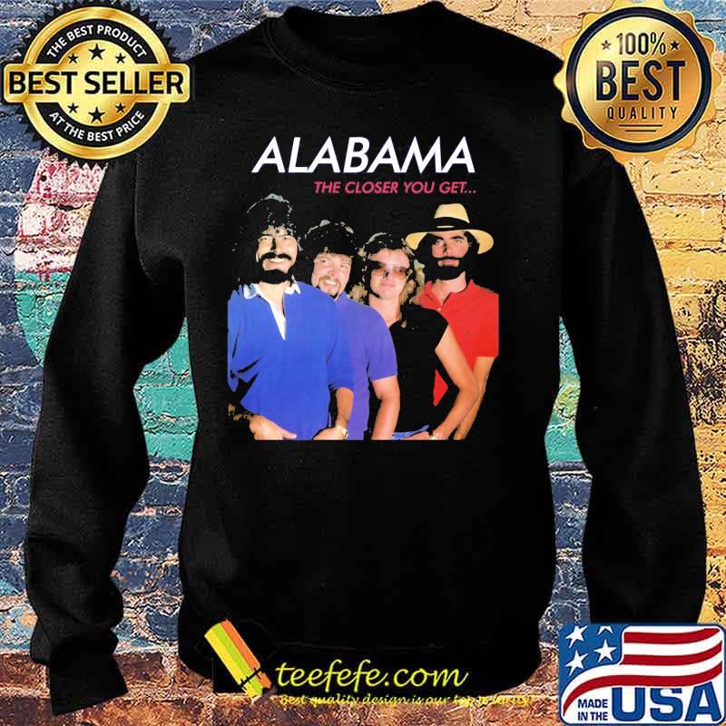 Alabama the closer you get s Sweater Alabama the closer you get s Sweater