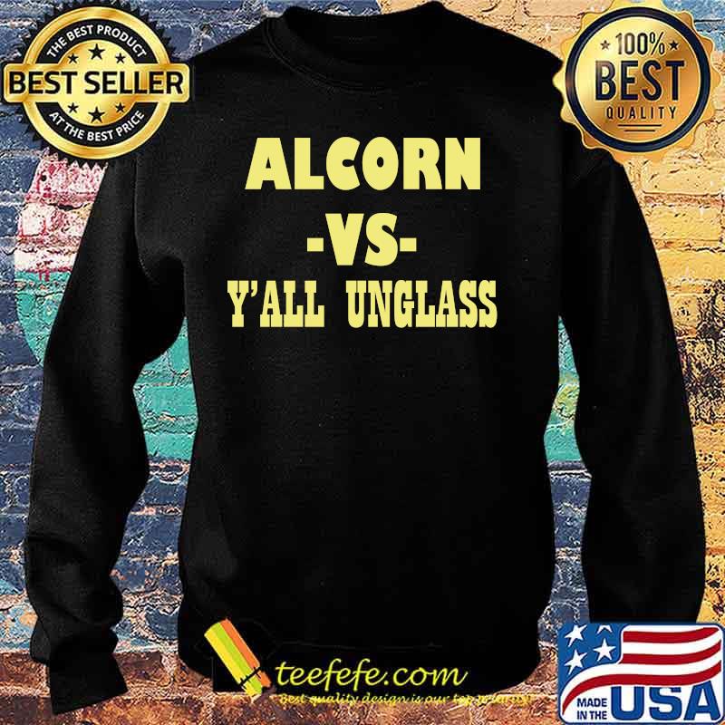 Alcorn vs y'all unglass s Sweater Alcorn vs y'all unglass s Sweater