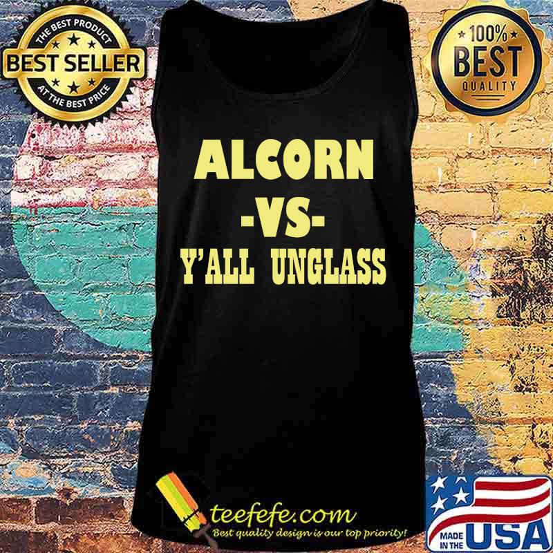 Alcorn vs y'all unglass s Tank top Alcorn vs y'all unglass s Tank top