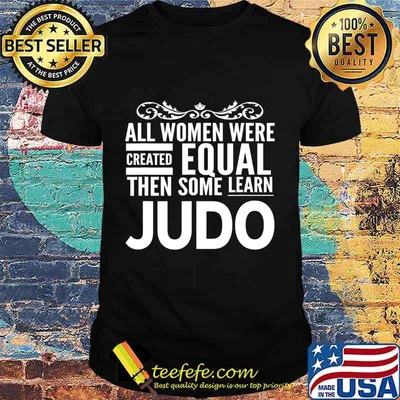 ALL WOMEN Learn JUDO Martial Arts Statement Sensei Student T-Shirt