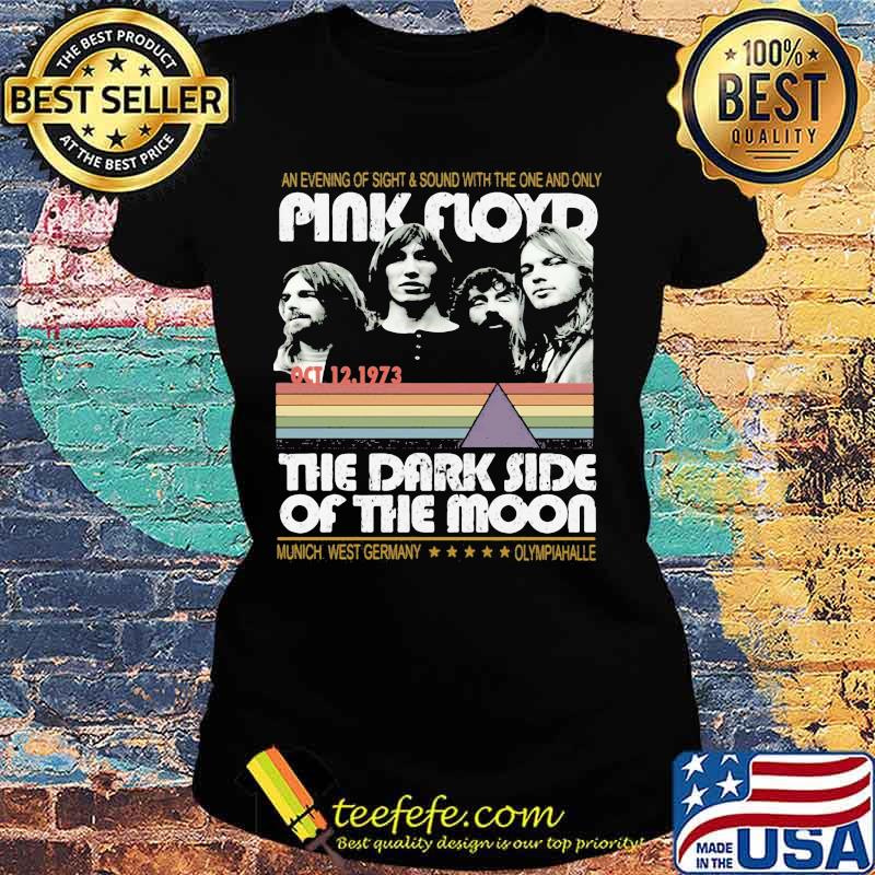 An evening of sight and sound with the one and only pink floyd the dark side of the moon munich west germany olympiahalle s Ladies tee An evening of sight and sound with the one and only pink floyd the dark side of the moon munich west germany olympiahalle s Ladies tee