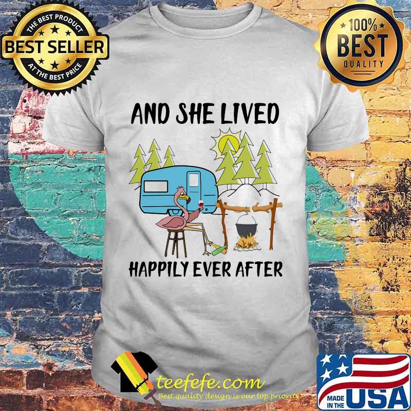 And She Lived Happily Ever After Flamingo Camping Shirt And She Lived Happily Ever After Flamingo Camping Shirt