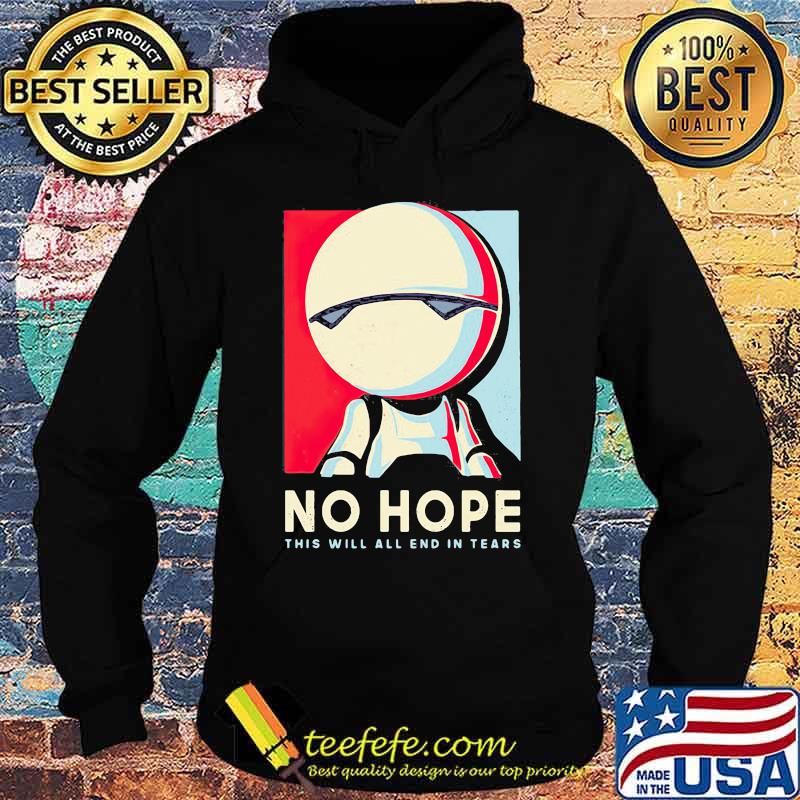 Android Marvin No Hope This Will All End In Tears Art Shirt Hoodie Android Marvin No Hope This Will All End In Tears Art Shirt Hoodie
