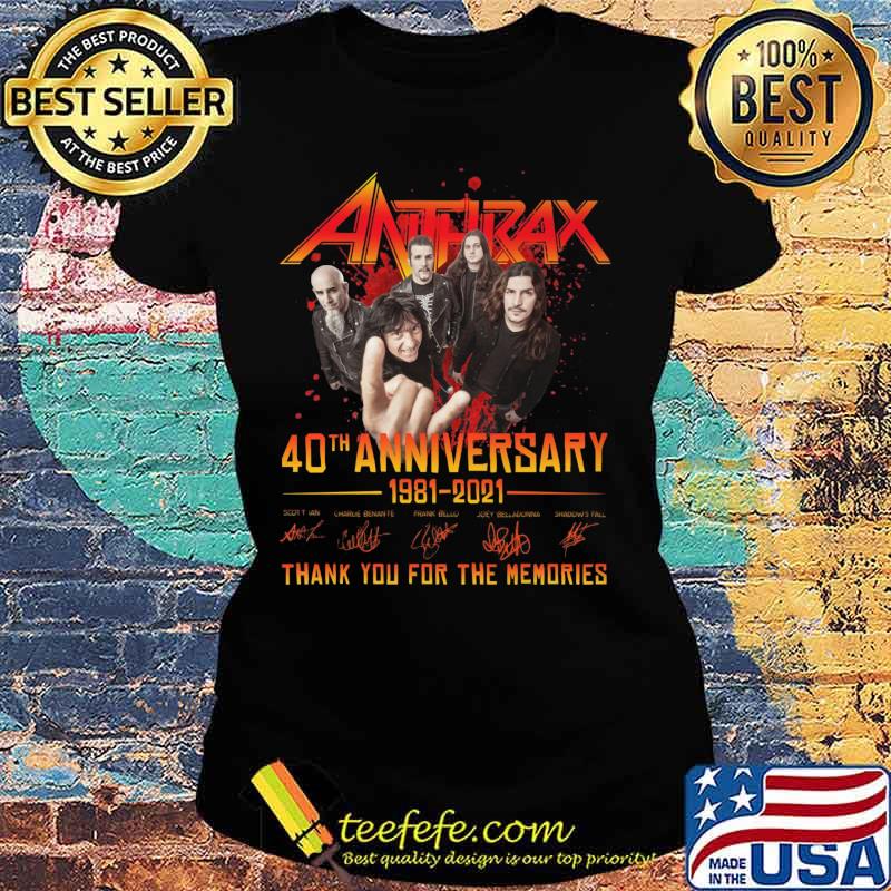 Anthrax 40th anniversary 1981 2020 thank you for the memories signatures s Ladies tee Anthrax 40th anniversary 1981 2020 thank you for the memories signatures s Ladies tee