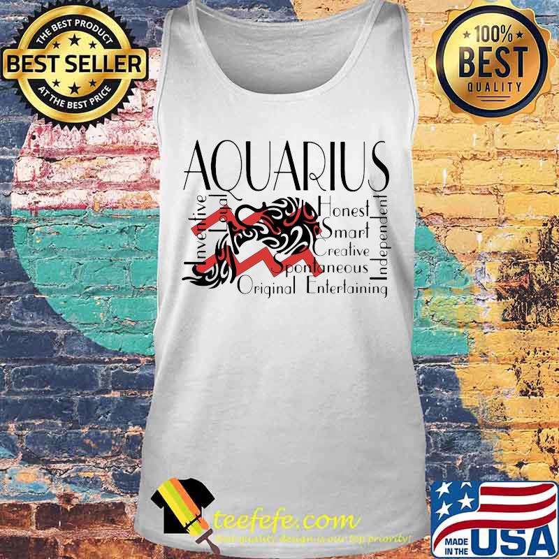 Aquarius Inventive Loyal Honest Smart Creative Spontaneous Original Entertaining Independent s Tank top Aquarius Inventive Loyal Honest Smart Creative Spontaneous Original Entertaining Independent s Tank top