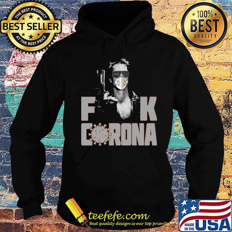 Arnold schwarzenegger terminator mask fuck coronavirus s Hoodie Arnold schwarzenegger terminator mask fuck coronavirus s Hoodie