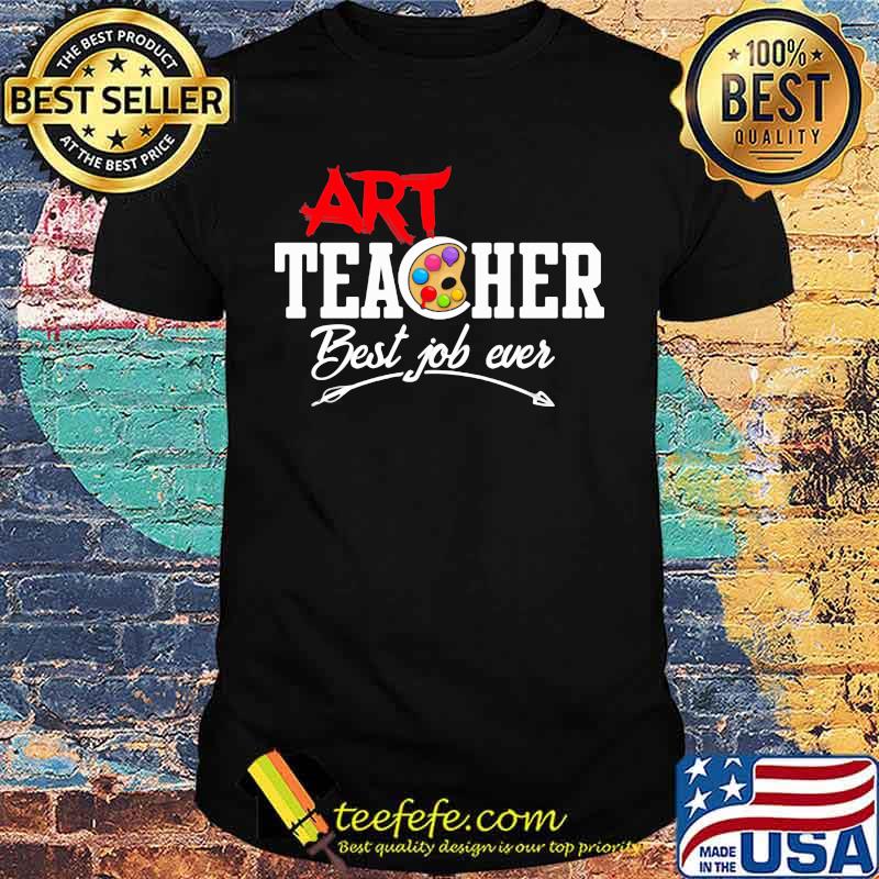 ARRT TEACHER BEST JOB EVER SHIRT ARRT TEACHER BEST JOB EVER SHIRT